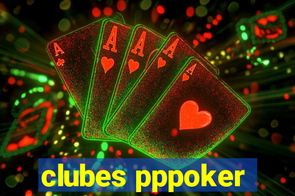 clubes pppoker